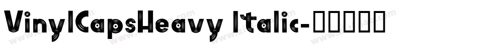 VinylCapsHeavy Italic字体转换